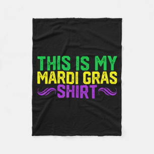This Is My Mardi Gras Shirt Funny Mardi Gras Outfi Fleece Blanket