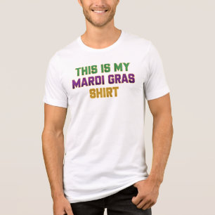 This Is My Mardi Gras Shirt Funny Outfit Men Women