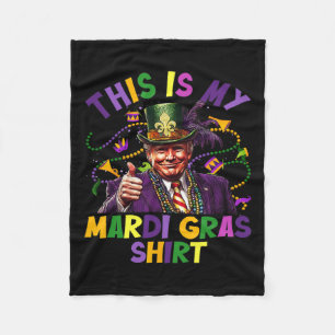 This Is My Mardi Gras Shirt Funny Trump President  Fleece Blanket