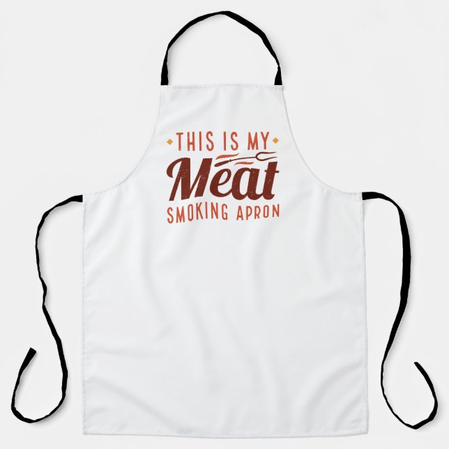 This Is My Meat Smoking Apron (Front)