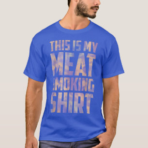 this is my meat smoking  BBQ fathers day Tie Dye  T-Shirt