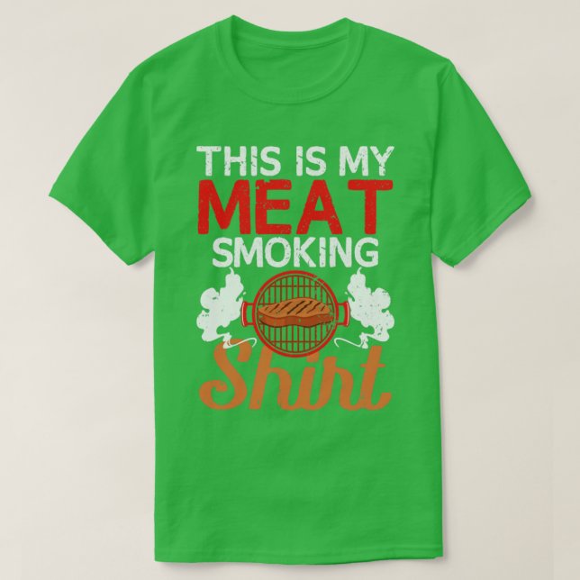 This Is My Meat Smoking Shirt (Design Front)