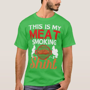 This Is My Meat Smoking Shirt