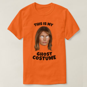 This is my Melania Trump Ghost Costume T-Shirt