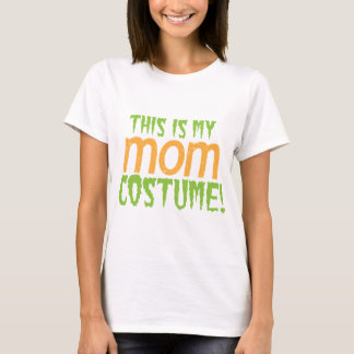 This is my MOM Halloween funny Costume T-Shirt
