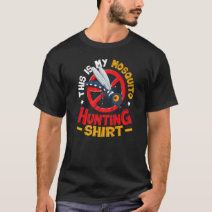 This Is My Mosquito Hunting 1 T-Shirt