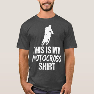 This Is My Motocross   Funny Motocross Gift T-Shirt