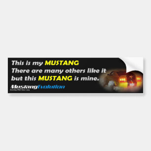 This is my Mustang! Bumper Sticker