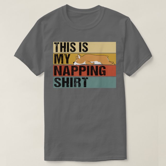 This Is My NappingFunny Corgi Sleeping  T-Shirt (Design Front)