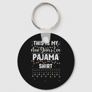 This Is My New Year's Eve Pajama Shirt Lights Men Keychain