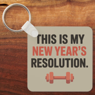 This Is My New Year's Resolution Motivational Gym  Keychain