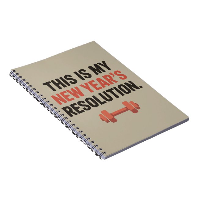 This Is My New Year's Resolution Motivational Gym  Notebook (Right Side)