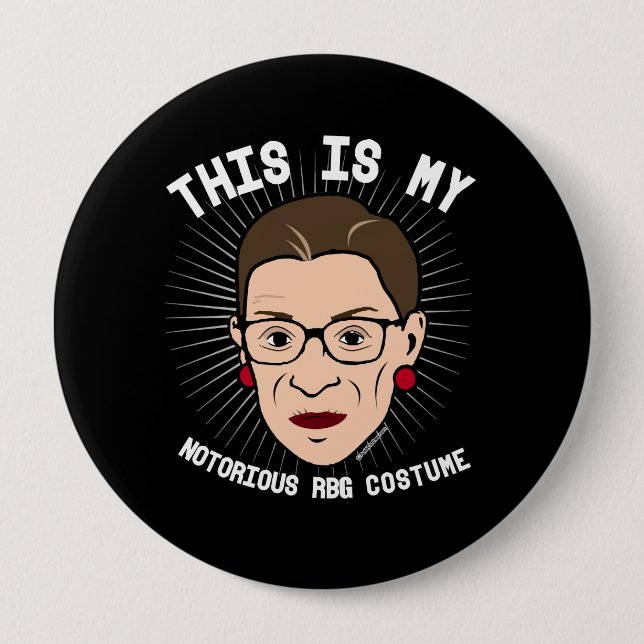 This is my Notorious RBG Costume - white -- Electi 4 Inch Round Button (Front)