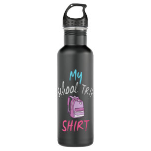 This is my official School Trip Shirt 710 Ml Water Bottle