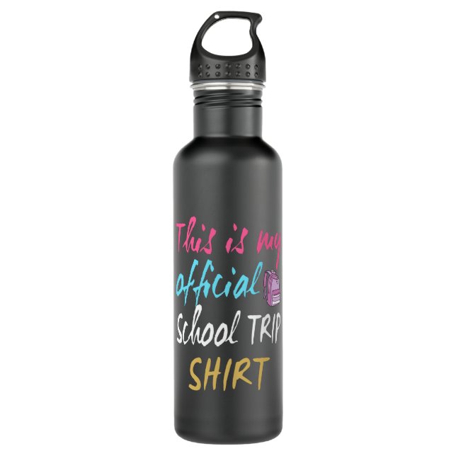 This is my official School Trip Shirt 710 Ml Water Bottle (Front)