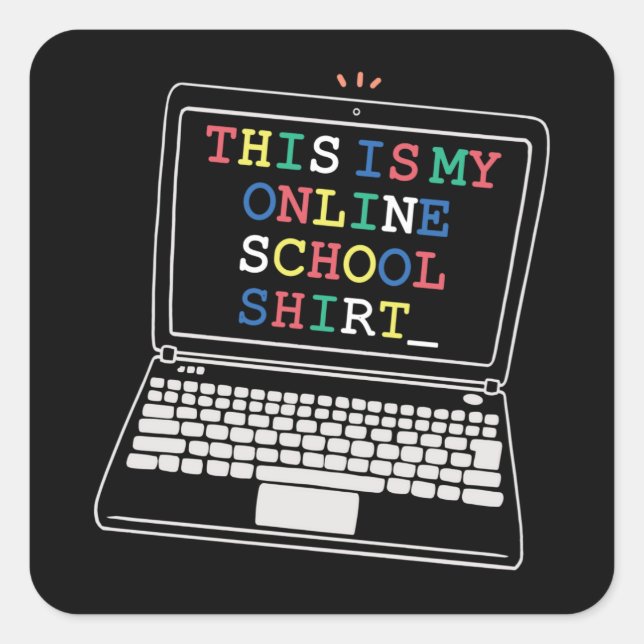 This is my online school shirt square sticker (Front)