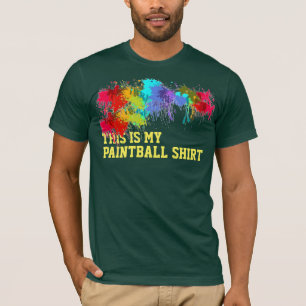 THIS IS MY PAINTBALL SHIRT