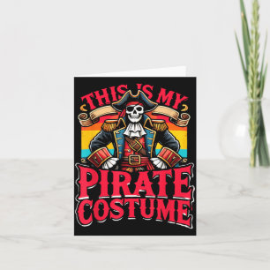 This Is My Pirate Costume _ Funny Pirate Halloween Card