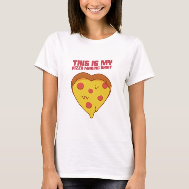 This Is My Pizza Making Shirt  (Front)