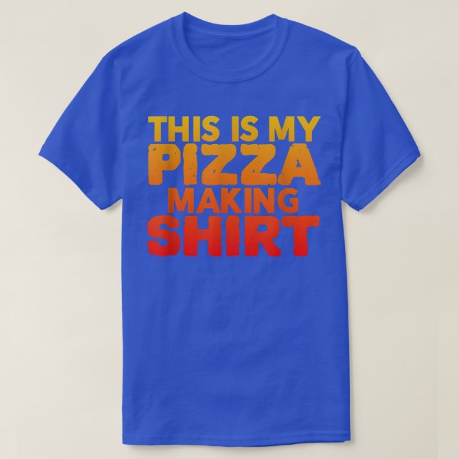 This Is My Pizza Making Shirt Pizza Lover Eating P (Design Front)
