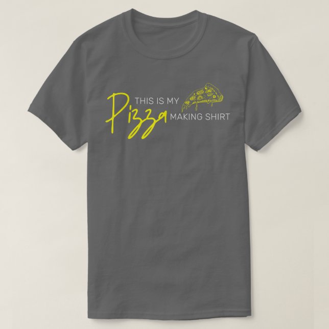 This Is My Pizza Making Shirt Pizza Maker5552 (Design Front)