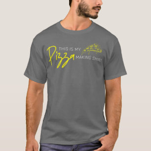 This Is My Pizza Making Shirt Pizza Maker5552