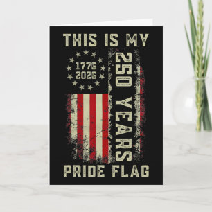 This Is My Pride Flag 250 Years 1776-2026 250th Us Card