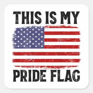 This Is My Pride Flag US Flag, 4th Of July Patriot Square Sticker