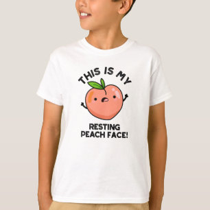 This Is My Resting Peach Face Pun  T-Shirt