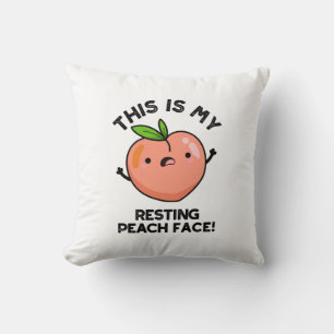 This Is My Resting Peach Face Pun Throw Pillow