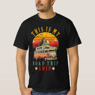 This Is My Road Trip Ship RV Camping Outdoor Adven T-Shirt