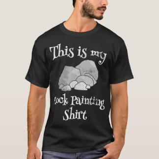 This is my Rock Painting T shirt womens hobby top 