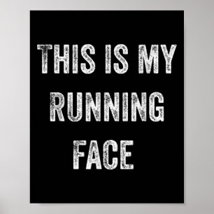 This Is My Running Face Funny Running  Poster
