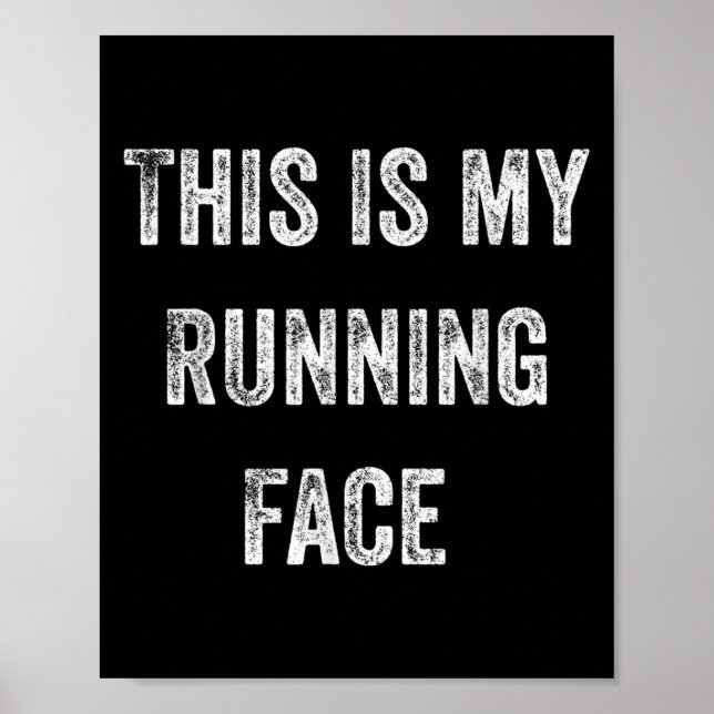 This Is My Running Face Funny Running  Poster (Front)