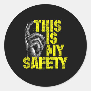 This Is My Safety  Classic Round Sticker