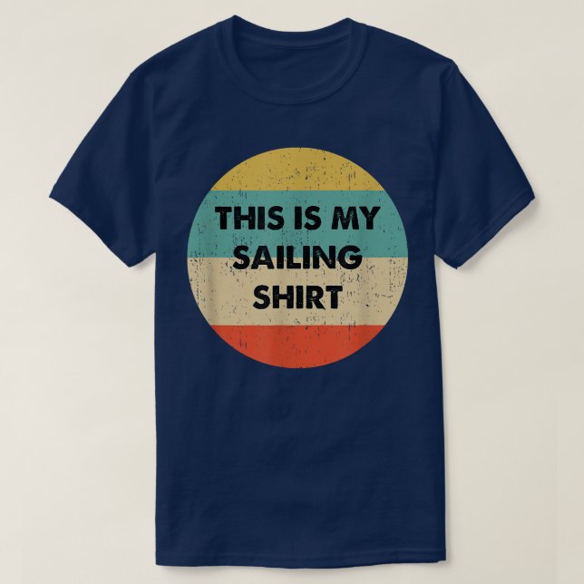 This Is My Sailing  T-Shirt (Design Front)