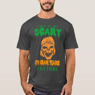 This Is My Scary 8th Grade Teacher Costume Hallowe T-Shirt