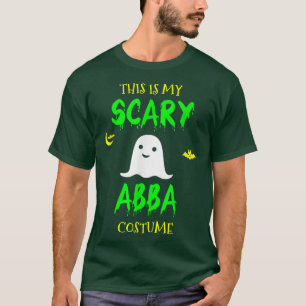 This Is My Scary Abba Costume Halloween Lazy Easy  T-Shirt