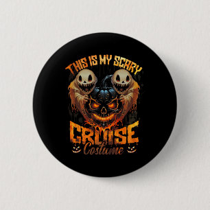 This Is My Scary Cruise Costume Devil Ghost Horror 2 Inch Round Button