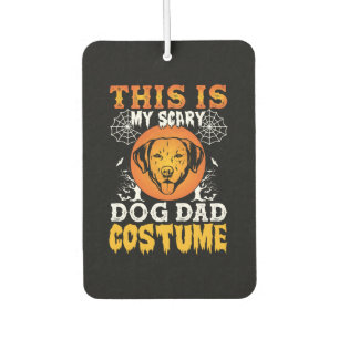 This is My Scary Dog Dad Costume Air Freshener