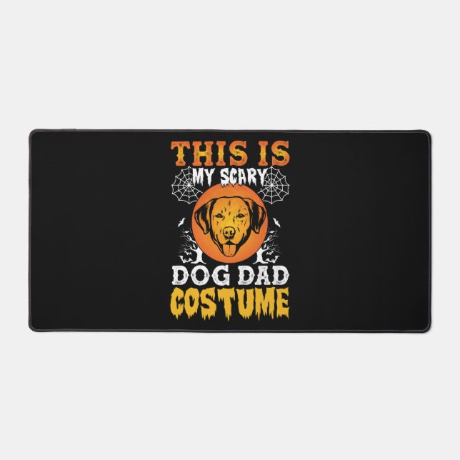 This is My Scary Dog Dad Costume Desk Mat (Front)