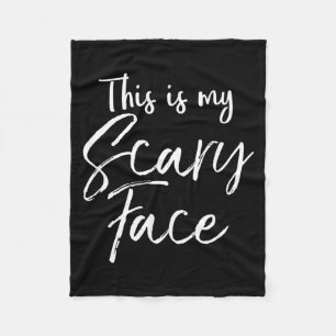 This is My Scary Face Shirt Funny Ironic Halloween Fleece Blanket