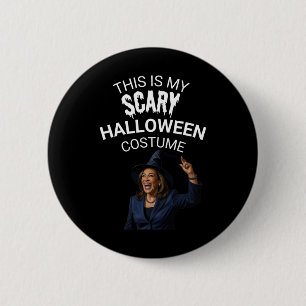 This Is My Scary Halloween Costume Kamala Harris T 2 Inch Round Button