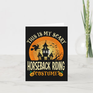 This Is My Scary Horseback Riding Costume Hallowee Card