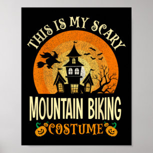 This Is My Scary Mountain Biking Costume Halloween Poster