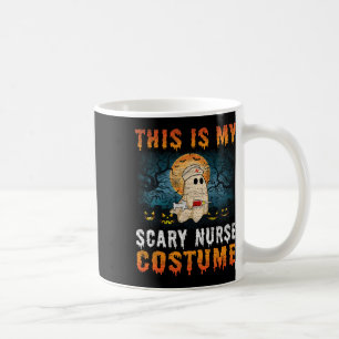 This Is My Scary Nurse Costume Halloween Men Women Coffee Mug