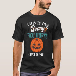 This is my scary PICU Nurse costume Halloween Pedi T-Shirt