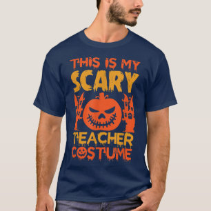 This is my scary teacher costume for Halloween T-S T-Shirt