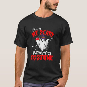 This Is My Scary Waitress Costume Ghost Halloween T-Shirt