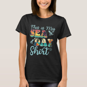 This Is My Sea Day Funny Family Summer Vacation  T-Shirt